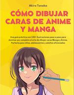 Cómo Dibujar Caras De Anime Y Manga