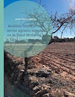 Análisis histórico del sector agrario español en la Edad Moderna y la Edad Contemporánea