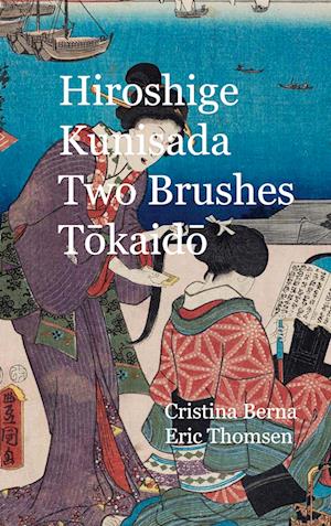 Hiroshige - Kunisada Two Brushes Tokaido