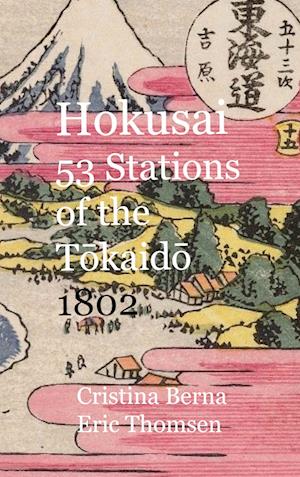 Hokusai 53 Stations of the Tokaido 1802