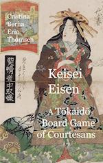 Keisai Eisen A Tokaido Board Game of Courtesans Fifty-three Pairings in the Yoshiwara