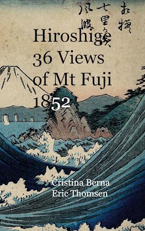 Hiroshige 36 Views of Mt Fuji 1852