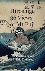 Hiroshige 36 Views of Mt Fuji 1852