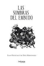 Las sombras del embudo