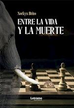 Entre la vida y la muerte