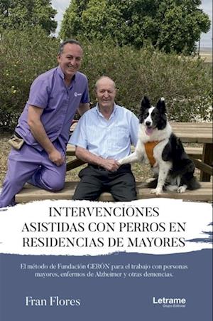 Intervenciones asistidas con perros en residencias de mayores