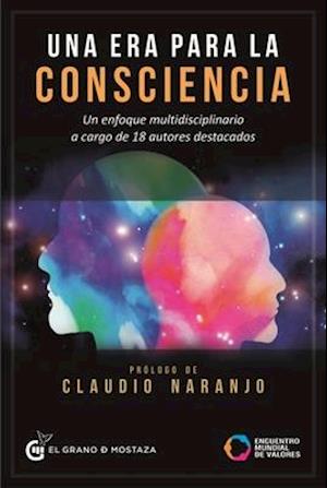 Una Era Para La Consciencia