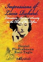 Impressions of Lucia Richard; Literature, Art and Society in the Chile of the Fifties 