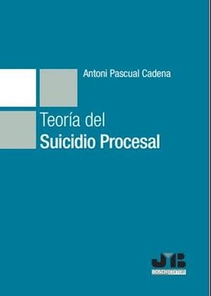 Teoria del suicidio procesal