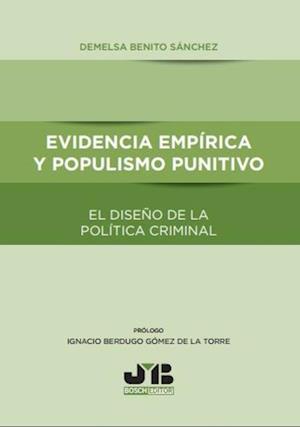 Evidencia empirica y populismo punitivo el diseno de la politica criminal