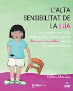 L'alta sensibilitat de la Lua