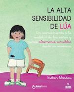 La alta sensibilidad de la Lúa