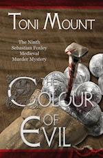 The Colour of Evil: A Sebastian Foxley Medieval Murder Mystery 