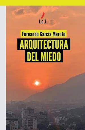 Arquitectura del miedo