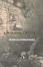 La Raya de Dios