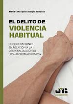 El delito de violencia habitual