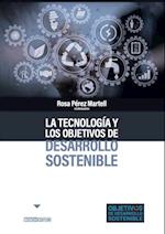 La tecnologia y los objetivos de desarrollo sostenible