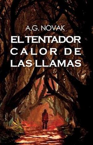 El Tentador Calor de Las Llamas