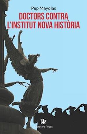 Doctors contra l'Institut Nova Història