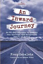 An Inward Journey: An 80-day odyssey by camper van through the forgotten heart of Spain 