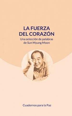 La fuerza del corazón