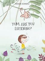 Tom, are you listening? 
