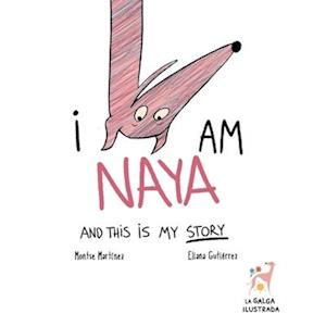 I Am Naya and This Is My Story