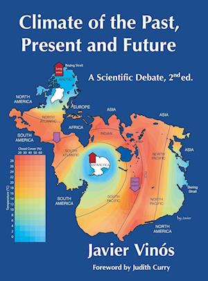 Climate of the Past, Present and Future: A scientific debate, 2nd ed.