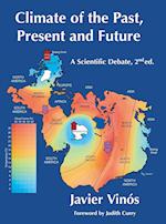 Climate of the Past, Present and Future: A scientific debate, 2nd ed. 