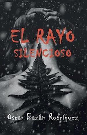 El rayo silencioso