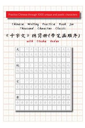 Chinese Writing Practice Book for Thousand Character Classic with Stroke Order&#65288;&#21315;&#23383;&#25991;&#30000;&#23383;&#26684;&#32451;&#20064;