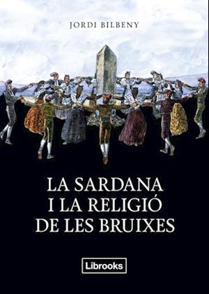 La sardana i la religió de les bruixes