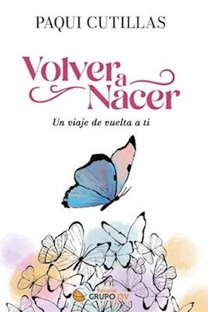 Volver a nacer