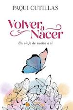 Volver a nacer