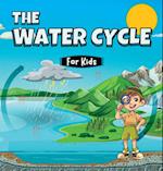 The Water Cycle for Kids