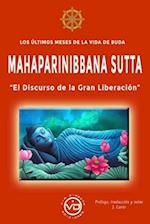 Los últimos meses de la vida de Buda - MAHAPARINIBBANA SUTTA