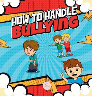 How To Handle Bullying