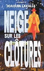 Neige sur les clôtures