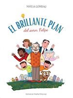 El brillante plan del señor Felipe