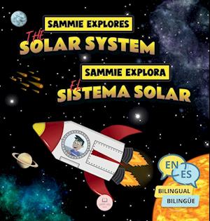 Sammie Explores the Solar System | Sammie Explora el Sistema Solar