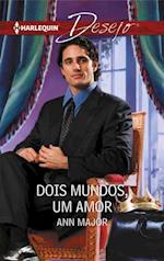 Dois mundos, um amor