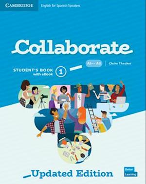 Collaborate Level 1 Student's Book with eBook English for Spanish Speakers Updated