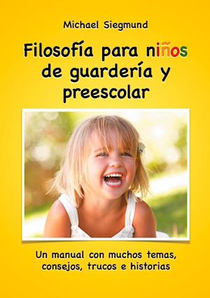 Filosofía para niños de guardería y preescolar