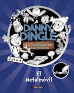 Danny Dingle y sus descubrimientos fantásticos: el Metalmóvil
