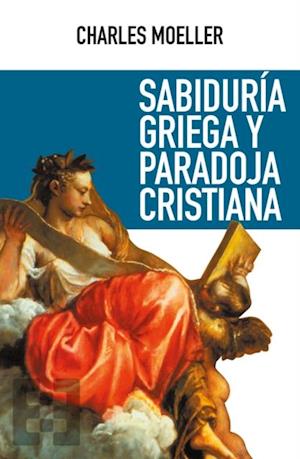 Sabiduria griega y paradoja cristiana