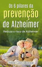 Os 6 pilares da prevenção de Alzheimer