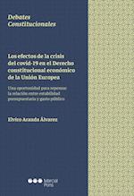 Los efectos de la crisis del covid-19 en el Derecho constitucional económico de la Unión Europea