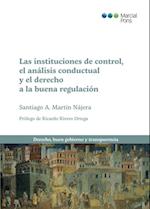 Las instituciones de control, el análisis conductual y el derecho a la buena regulación