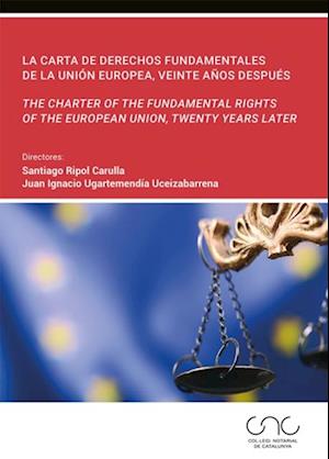 La Carta de Derechos Fundamentales de la Unión Europea