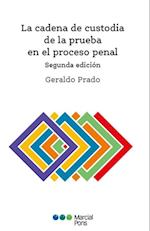 La cadena de custodia de la prueba en el proceso penal